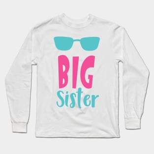 Big Sister, Older Sister, Sunglasses, Sibling Long Sleeve T-Shirt